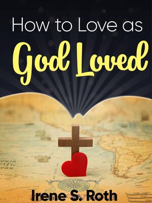 cover image of How to Love as God Loved